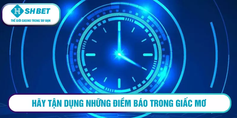 Cách suy luận lô đề đơn giản, chính xác và hiệu quả cao 14 Hãy tận dụng những điềm báo trong giấc mơ để thu về món lợi cực khủng
