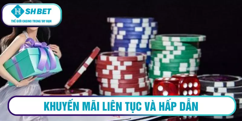 Khuyến Mãi Liên Tục và Hấp Dẫn